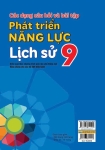 CÁC DẠNG CÂU HỎI VÀ BÀI TẬP PHÁT TRIỂN NĂNG LỰC LỊCH SỬ LỚP 9 (Theo chương trình GDPT mới)